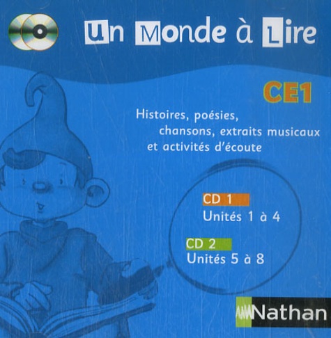  Nathan - Un monde à lire CE1 - Histoires, poésies, chansons, extraits musicaux et activités d'écoute, 2 CD.