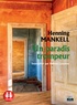 Henning Mankell - Un paradis trompeur. 1 CD audio MP3