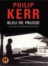 Philip Kerr - Une aventure de Bernie Gunther  : Bleu de Prusse. 2 CD audio MP3