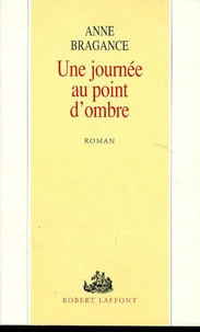 Une journée au point d'ombre