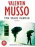 Valentin Musso - Une vraie famille. 1 CD audio MP3