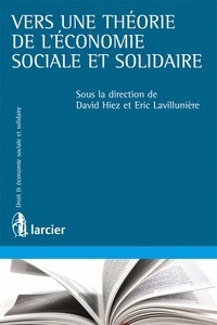 David Hiez et Eric Lavillunière - Vers une théorie de l'économie sociale et solidaire.