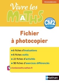  Nathan - Vivre les maths CM2 - Fichier à photocopier.