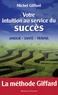 Michel Giffard - Votre intuition au service du succès.