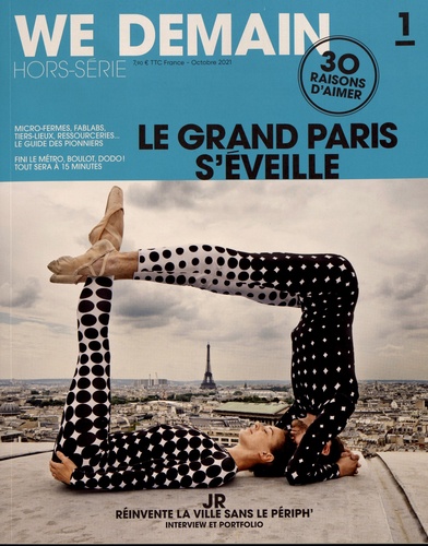 We Demain Hors-série, octobre 2021 Le Grand Paris s'éveille