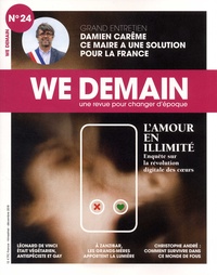 Antoine Lannuzel - We Demain N° 24, novembre 2018 : L'amour en illimité.
