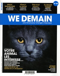 François Siégel - We Demain N° 40, novembre 2022 : Votre animal les intéresse....