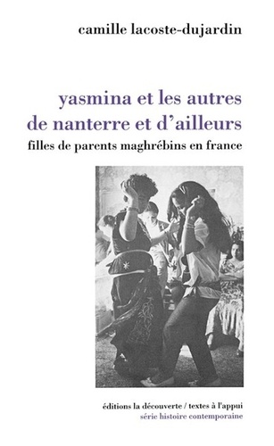 Yasmina et les autres de Nanterre et d'ailleurs. Filles de parents maghrébins en France