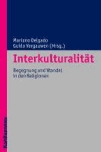 Interkulturalität - Begegnung und Wandel in den Religionen.