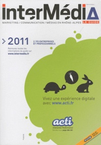  InterMédia - InterMédia 2011 - Le guide marketing, communication, médias en Rhône-Alpes.