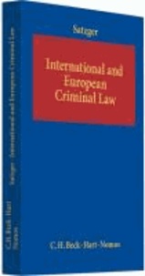 International and European Criminal Law.