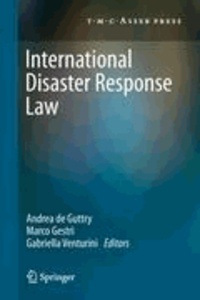 Andrea de Guttry - International Disaster Response Law.