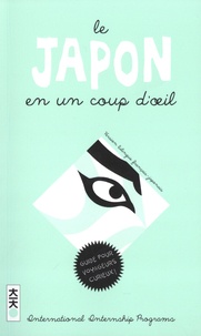  International Internship - Le Japon en un coup d'oeil - Comprendre le Japon. Dictionnaire illustré.