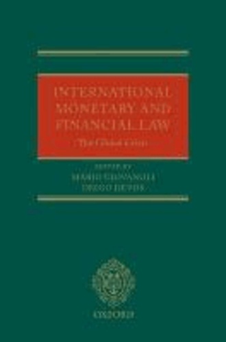 International Monetary and Financial Law The Global Crisis - The Global Crisis.