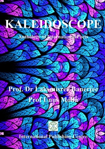  International Publishing Centr - Kaleidoscope-Anthology of International Poets.
