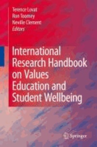 Terence Lovat - International Research Handbook on Values Education and Student Wellbeing.