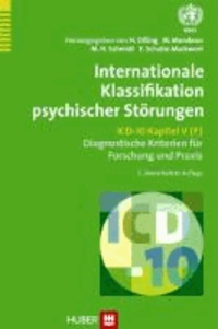 Internationale Klassifikation psychischer Störungen. ICD-10 Kapitel V (F). Diagnostische Kriterien für Forschung und Praxis.