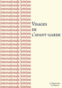 Téléchargez des livres en allemand Visages de l'avant-garde 9782490774050 par Internationale lettriste in French