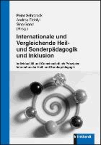 Internationale und vergleichende Heil- und Sonderpädagogik und Inklusion - Individualität und Gemeinschaft als Prinzipien einer Internationalen Heil- und Sonderpädagogik.