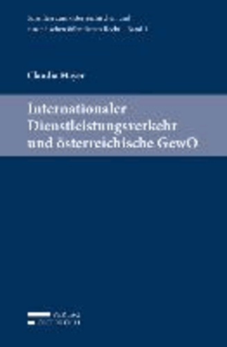 Internationaler Dienstleistungsverkehr und österreichische GewO.
