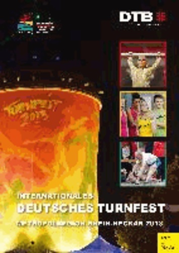 Internationales Deutsches Turnfest - Metropolregion Rhein-Neckar 2013.