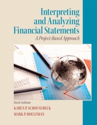 Interpreting and Analyzing Financial Statements.