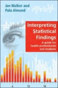 Interpreting Statistical Findings - A Guide for Health Professionals and Students.