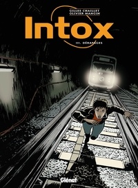 Gilles Chaillet - Intox - Tome 03 - Dérapages.