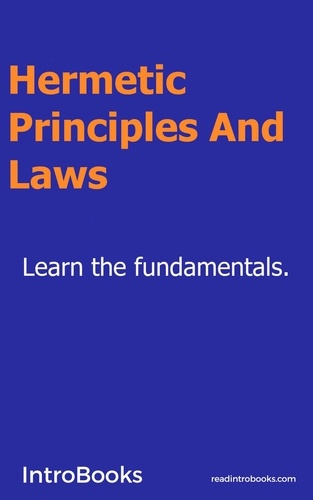  IntroBooks - Hermetic Principles and Laws.