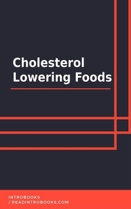  IntroBooks Team - Cholestrol Lowering Foods.