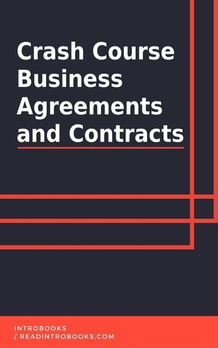  IntroBooks Team - Crash Course Business Agreements and Contracts.