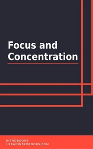 Focus and Concentration