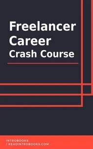 Freelancer Career Crash Course
