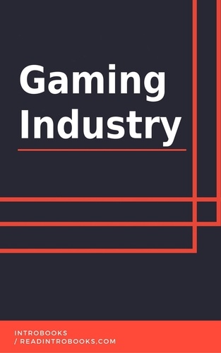  IntroBooks Team - Gaming Industry.