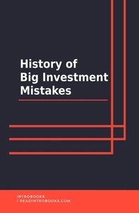  IntroBooks Team - History of Big Investment Mistakes.