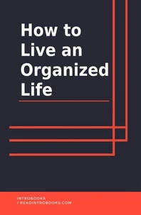 How to Live an Organized Life