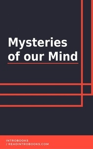  IntroBooks Team - Mysteries of our Mind.