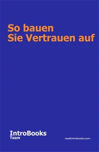 So bauen Sie Vertrauen auf