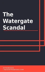 The Watergate Scandal