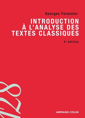 Introduction à l'analyse des textes classiques 4e édition