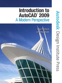 Introduction to AutoCAD 2009 - A Modern Perspective.