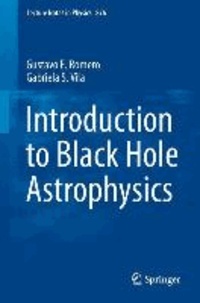 Introduction to Black Hole Astrophysics.