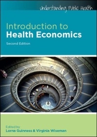 Lorna Guinness - Introduction to Health Economics.