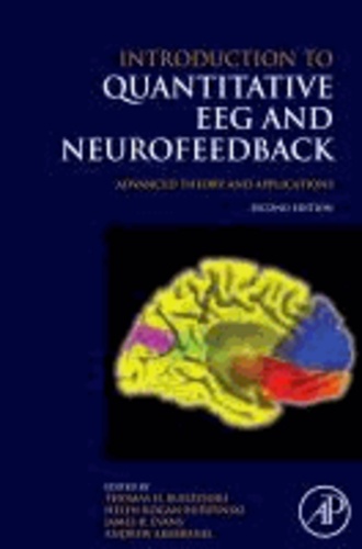 Introduction to Quantitative EEG and Neurofeedback - Advanced Theory and Applications.