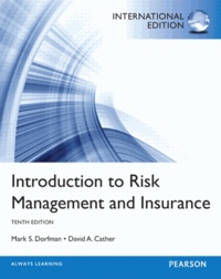 Introduction to Risk Management and Insurance.