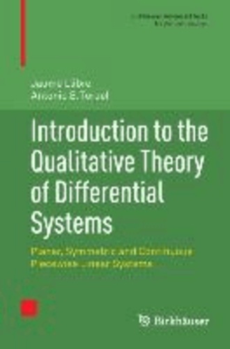 Introduction to the Qualitative Theory of Differential Systems - Planar, Symmetric and Continuous Piecewise Linear Systems.