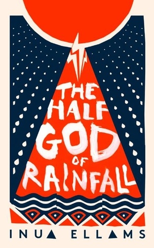 Inua Ellams - The Half-God of Rainfall.