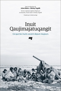 Joe Karetak - Inuit Qaujimajatuqangit - Ce que les Inuits savent depuis toujours.