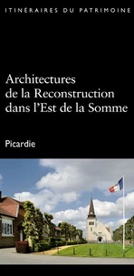 Architectures de la Reconstruction dans l'Est de la Somme
