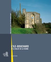  Inventaire du patrimoine - L'Ile Bouchard et la vallée de la Vienne.